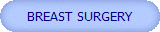 BREAST SURGERY