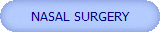 NASAL SURGERY