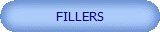 FILLERS